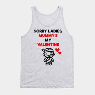 Sorry Ladies, Mummy's My Valentine Tank Top